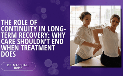 The Role of Continuity in Long-Term Recovery: Why Care Shouldn’t End When Treatment Does
